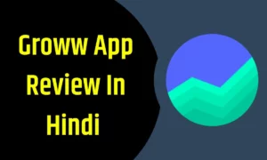 Groww-App-Review-In-Hindi-1
