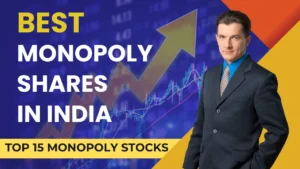 best monopoly shares in india