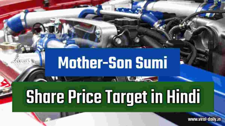 Motherson Sumi Share Price Target 2023, 2024, 2025, 2026, 2030, 2040