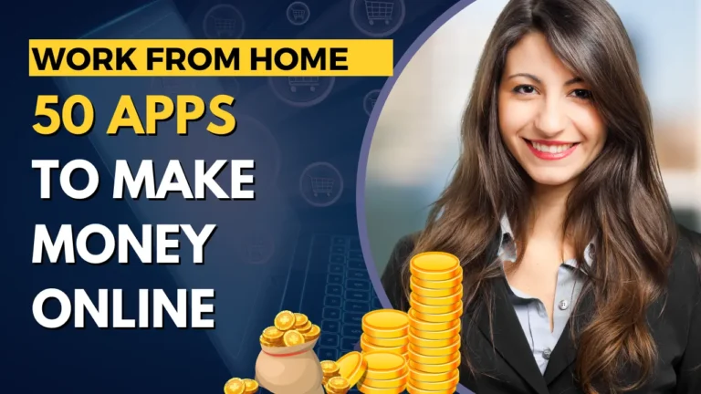 50 Apps To Make Money Online